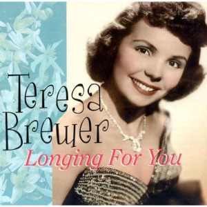 Brewer ,Teresa - Longin For You